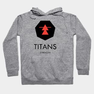 TITANS | CLAN | And what clan are you in? Hoodie